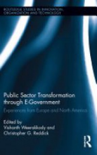 Vishanth Weerakkody,Christopher G. Reddick - Public Sector Transformation through E-Government: Experiences from Europe and North America