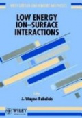 Low Energy Ion- Surface Interactions