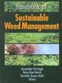 Harinder P. Singh,Daizy Rani Batish,Ravinder Kumar Kohli - Handbook of Sustainable Weed Management
