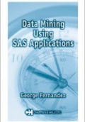 Data Mining Using SAS Applications