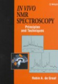 In Vivo NMR Spectroscopy: Principles and Techniques