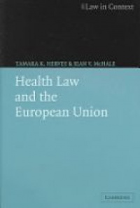 Hervey T. K. - Health Law and the European Union