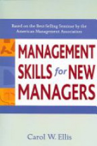 Ellis C. W. - Management Skills for New Managers