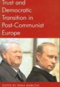 Trust and Democratic Transition in Post-Communist Europe