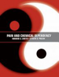 Smith, Howard; Passik, Steven - Pain and Chemical Dependency