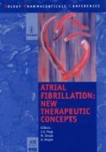 Atrial Fibrillation: New Therapeutic Concepts