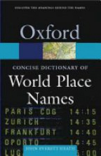 Heath J.E. - Concise Dictionary of World Place Names