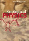 Zoological Physics Quantitative Models of Body Design