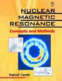 Daniel Canet - Nuclear Magnetic Resonance: Concepts and Methods