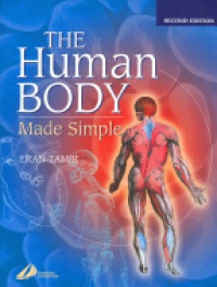 Tamir E. - The Human Body Made Simple 2nd ed.