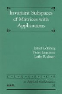 Gohberg I. - Invariant Subspaces of Matrices with Applications