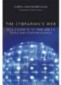 The Cybrarian's Web: An A - Z Guide to 101 Free Web 2.0 Tools and Other Resources