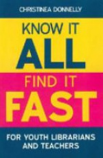 Know it All, Find it Fast for Youth Librarians and Teachers