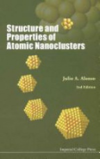 Alonso Julio A - Structure And Properties Of Atomic Nanoclusters (2nd Edition)