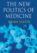The New Politics of Medicine