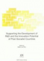 Supporting the Development of R&D and the Innovation Potential of Post-socialist Countries