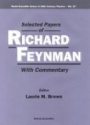 Selected Papers of Richard Feynman with Commentary