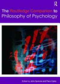 Symons J. - The Routledge Companion to Philosophy of Psychology