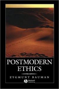 Zygmunt Bauman - Postmodern Ethics
