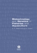 Biotechnology and Genetics in Fischeries and Aquaculture