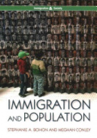Stephanie A. Bohon,Meghan E. Conley - Immigration and Population