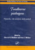 Foodborne Pathogens Hazards, Risk Analysis and Control
