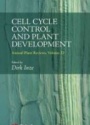 Annual Plant Reviews: Cell Cycle Control and Plant Development