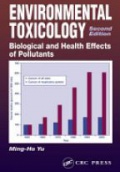 Environmental Toxicology: Biological and Healh Effects of Pollutants
