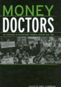 Money Doctors: The Experience of International Financial Advising 1850 - 2000