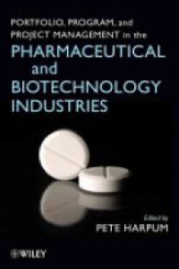 Pete Harpum - Portfolio, Program, and Project Management in the Pharmaceutical and Biotechnology Industries