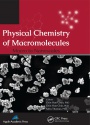 Physical Chemistry of Macromolecules: Macro to Nanoscales