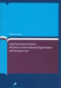 Legal Interaction Between Decisons of International Organizations and European Law