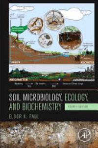 Paul E. - Soil Microbiology, Ecology and Biochemistry