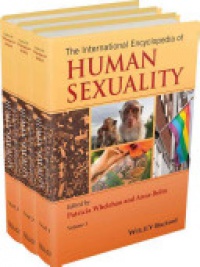 Patricia Whelehan,Anne Bolin - The International Encyclopedia of Human Sexuality, 3 Volume Set