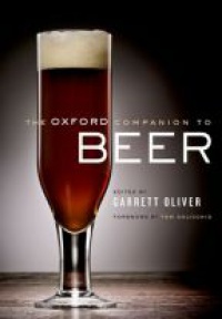 Garrett Oliver - The Oxford Companion to Beer 