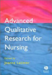 Latimer J. - Advanced Qualitative Research for Nursing