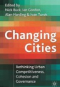 Changing Cities : Rethinking Urban Competitiveness, Cohesion and Governance