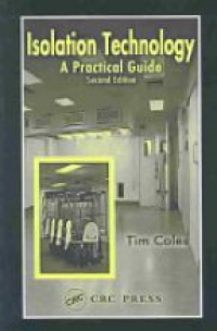 Tim Coles - Isolation Technology: A Practical Guide