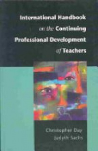 Day Ch. - International Handbook on the Continuing Professional Development of teachers