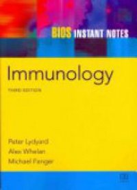 Peter Lydyard,Alex Whelan,Michael Fanger - BIOS Instant Notes in Immunology