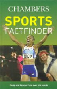 White P. - Chambers Sports Factfinder: Facts and Figures from over 100 Sports