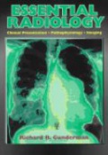 Essential Radiology. Clinical Presentation Pathopysiology Imaging