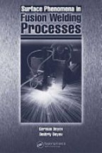 Deyev G. - Surface Phenomena in Fusion Welding Processes