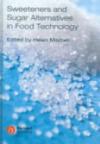 Mitchel H. - Sweeteners and Sugar Alternatives in Food Technology