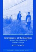 Immigrants at the Margings: Law, Race, and Exclusion in Southern Europe