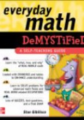 Everyday Math Demystified: A Self-Teaching Guide