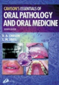 Cawson´s Essentials of Oral Pathology and Oral Medicine, 7th ed.