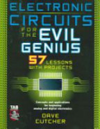 Cutcher D. - Electronic Circuits for the Evil Genius