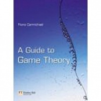 Carmichael - A Guide to Game Theory