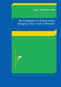 The Constitution for Europe and an Enlarging Union: Unity in Diversity?